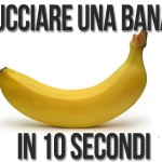 IL MIGLIOR MODO PER SBUCCIARE UNA BANANA