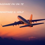 VIAGGIARE FAI DA TE - PRENOTARE IL VOLO