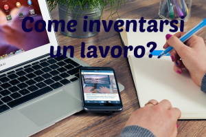 come-inventarsi-un-lavoro